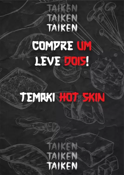 Compre 1 Leve 2 Temakis Skin Hot